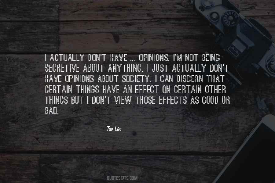 Bad Opinions Quotes #1784231