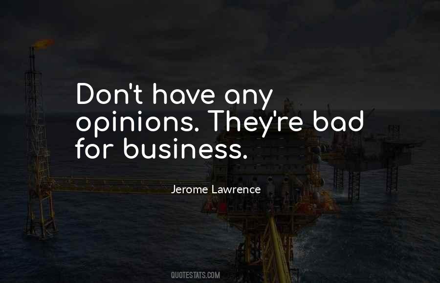 Bad Opinions Quotes #335655
