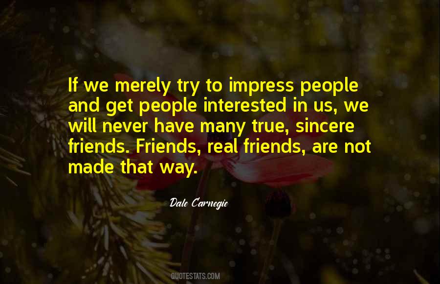 Quotes About Sincere Friends #213615