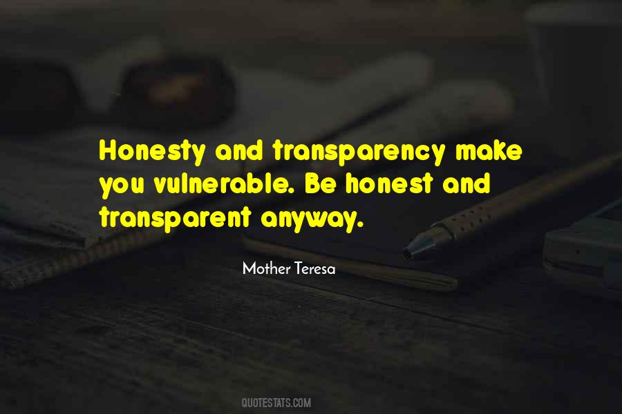 Quotes About Honesty And Transparency #793052