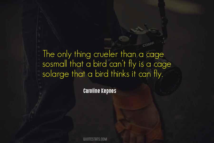 Cage Bird Quotes #10739