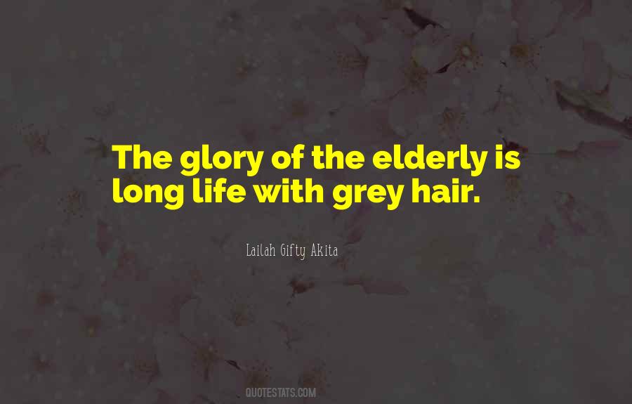 Quotes About Grey Hair #1368764