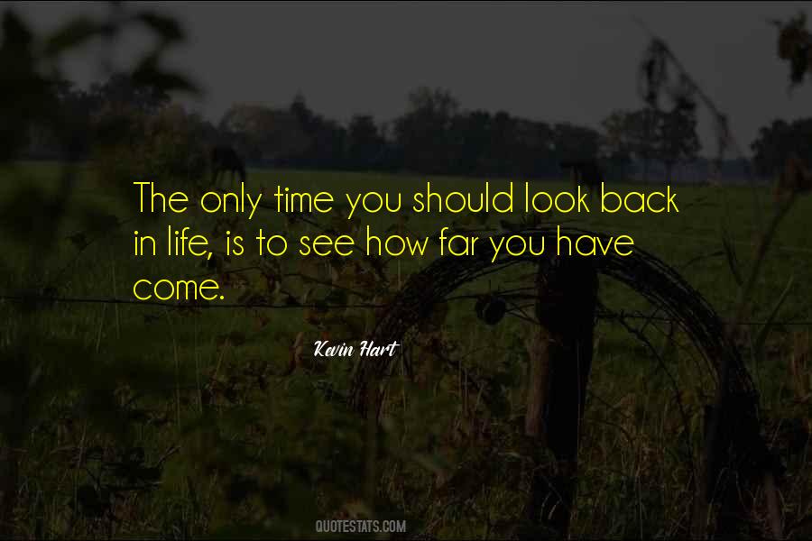 Only Time You Should Look Back Quotes #783689