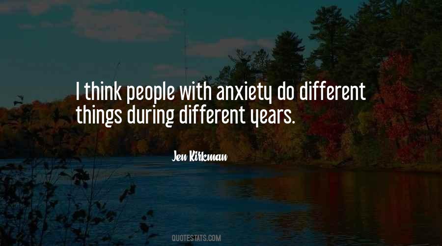 People With Anxiety Quotes #1406227