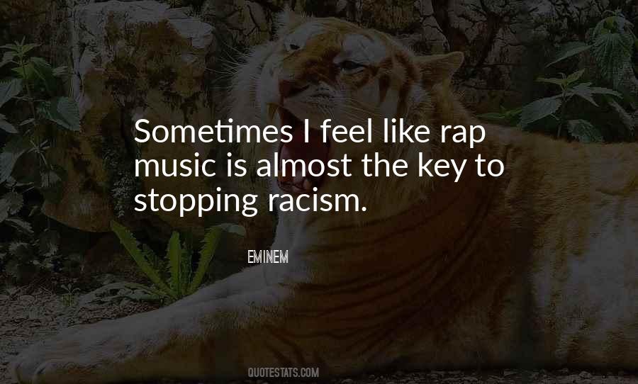 Quotes About Racism And Music #1667902