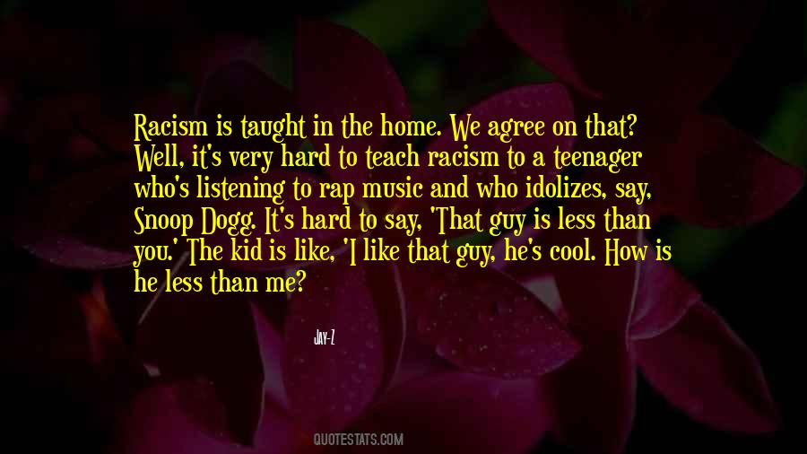 Quotes About Racism And Music #1745577