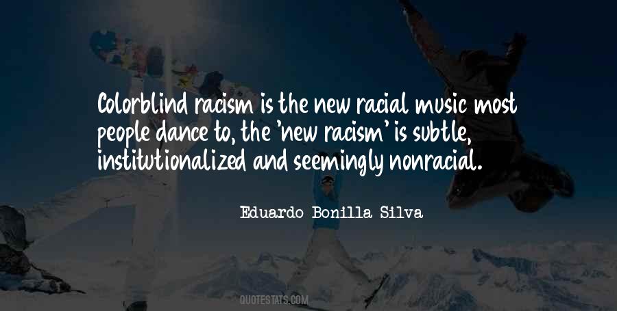 Quotes About Racism And Music #363442