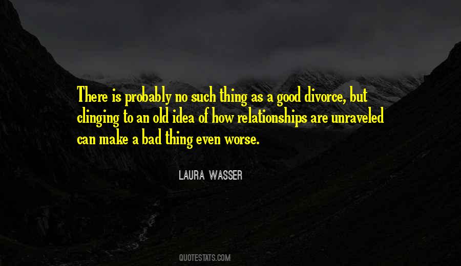 Quotes About Bad Relationships #459912