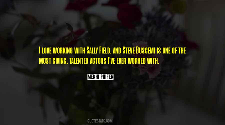 Quotes About Talented Actors #1667154