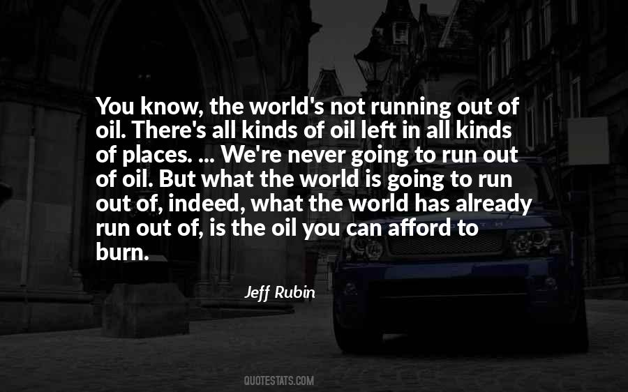 Quotes About Running Out Of Oil #667764