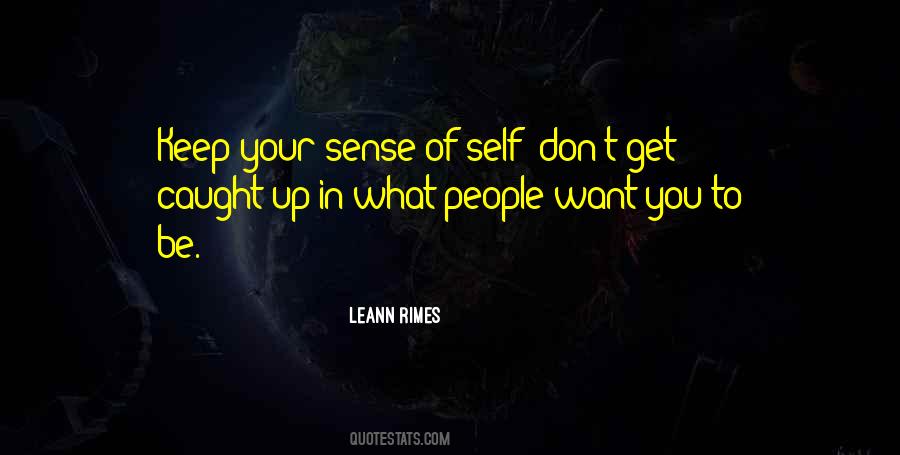 Quotes About What You Don't Want #33808 Quotes About What You Don't Want #33808