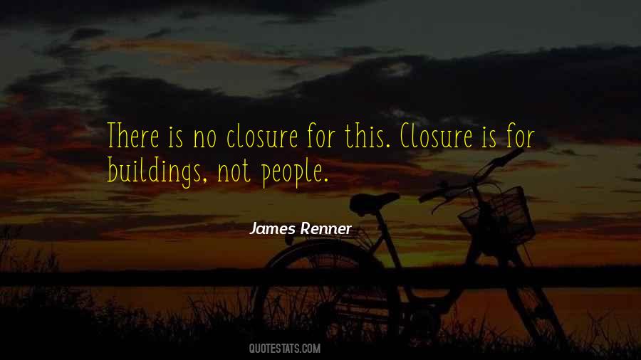 Quotes About No Closure #1791042