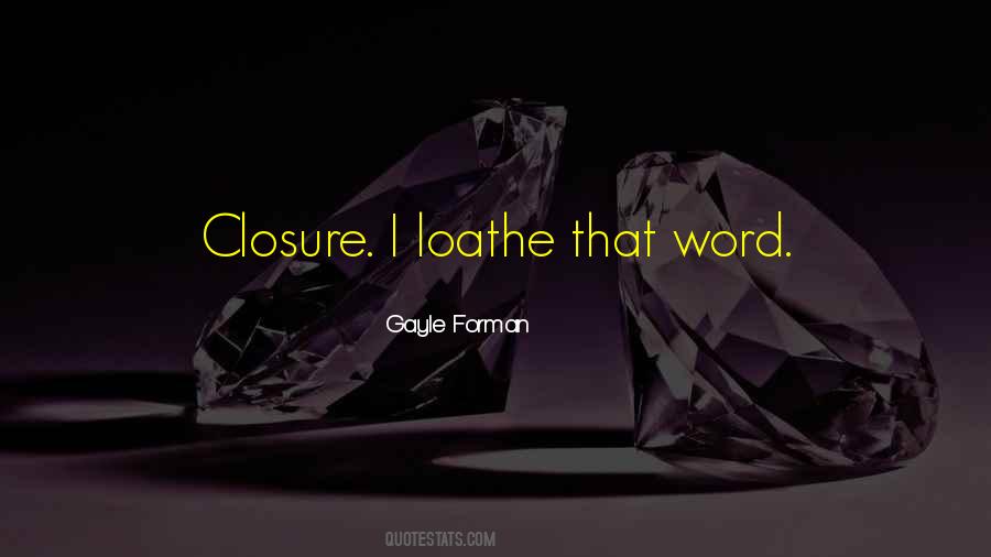 Quotes About No Closure #375184