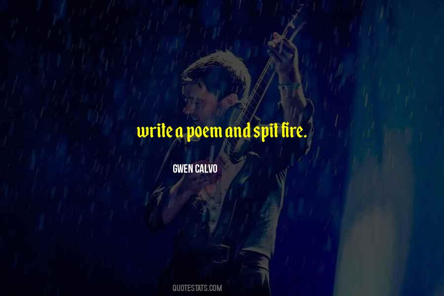 Poem Fire Quotes #1649280