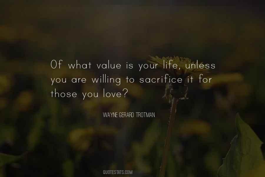 Quotes About Sacrifice For Life #291265