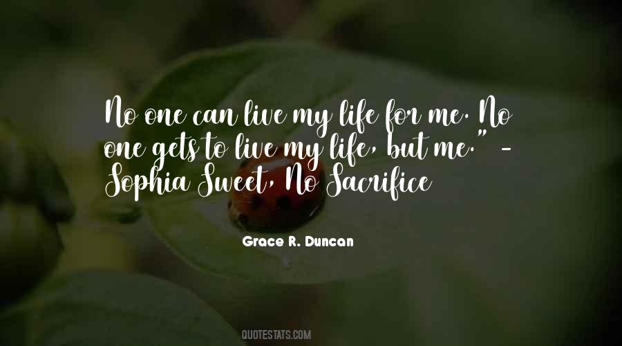 Quotes About Sacrifice For Life #510643