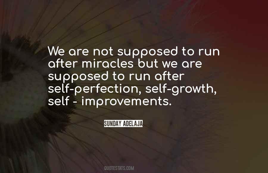 Self Growth And Improvement Quotes #1082766