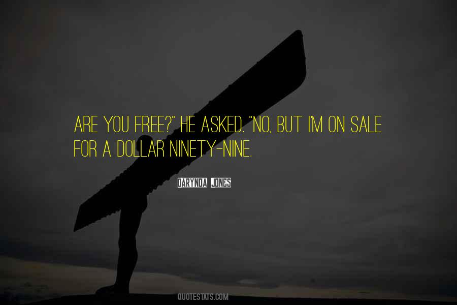Ninety Nine Quotes #168845