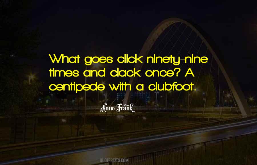 Ninety Nine Quotes #959431