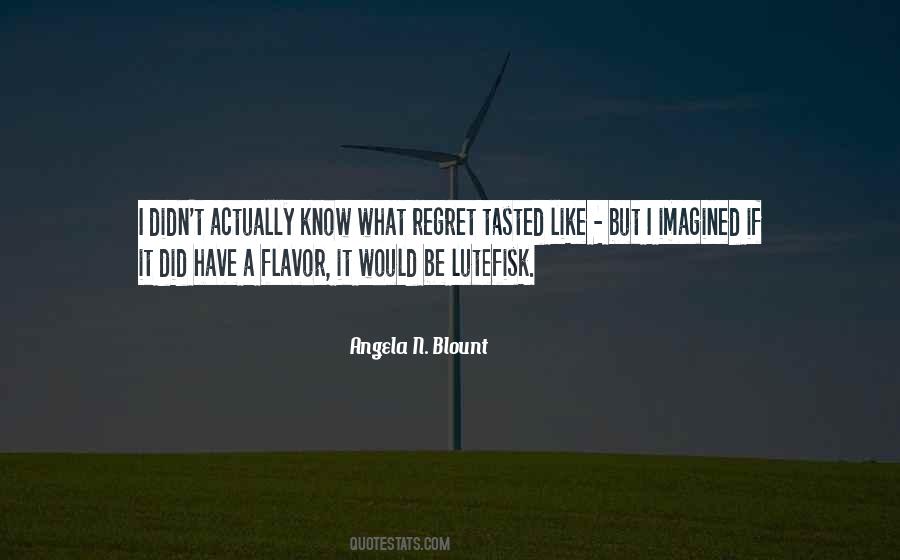 Quotes About Regret #1816714