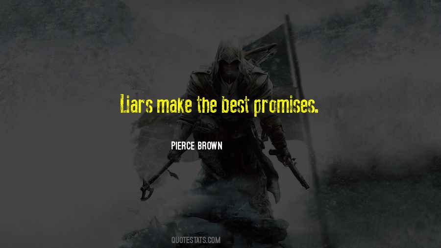 Liars Lies Quotes #1333499