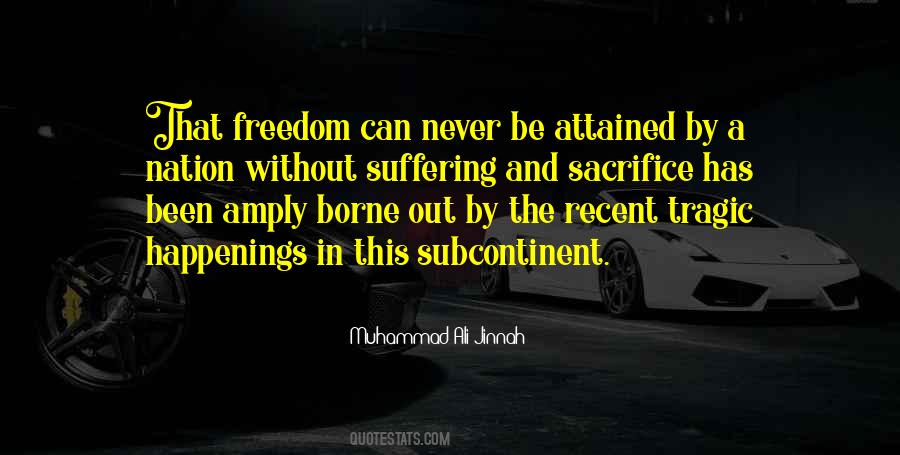 Quotes About Sacrifice And Freedom #1370176
