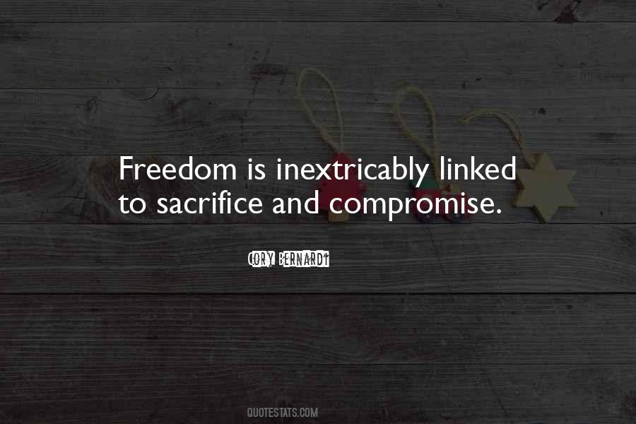 Quotes About Sacrifice And Freedom #1646903