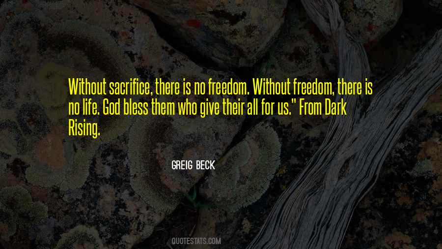 Quotes About Sacrifice And Freedom #180110