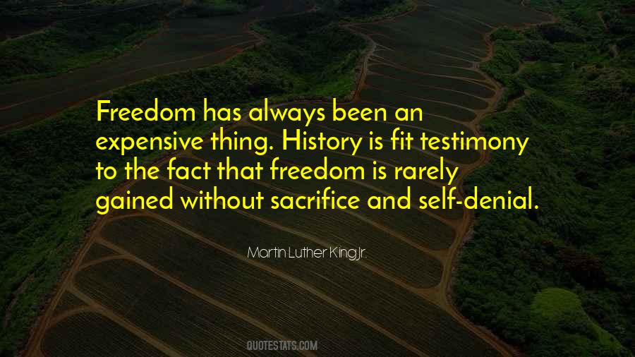 Quotes About Sacrifice And Freedom #377716