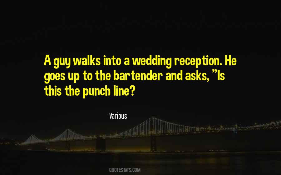 Quotes About A Wedding Reception #413507