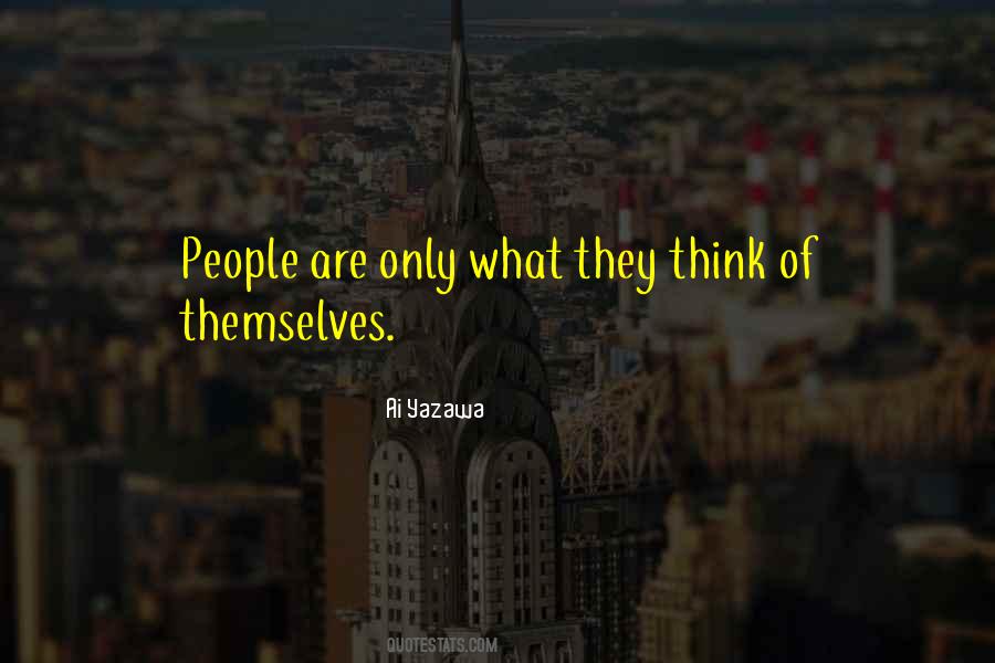 What They Think Quotes #979825