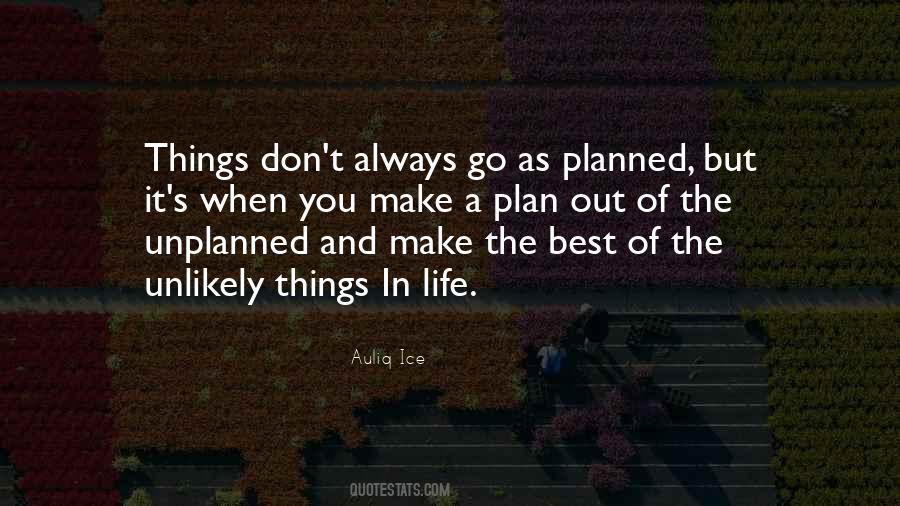 Quotes About Unplanned Life #1166344