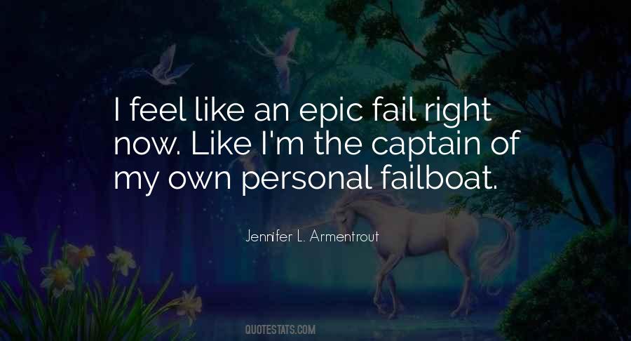 Quotes About Epic Fail #665179