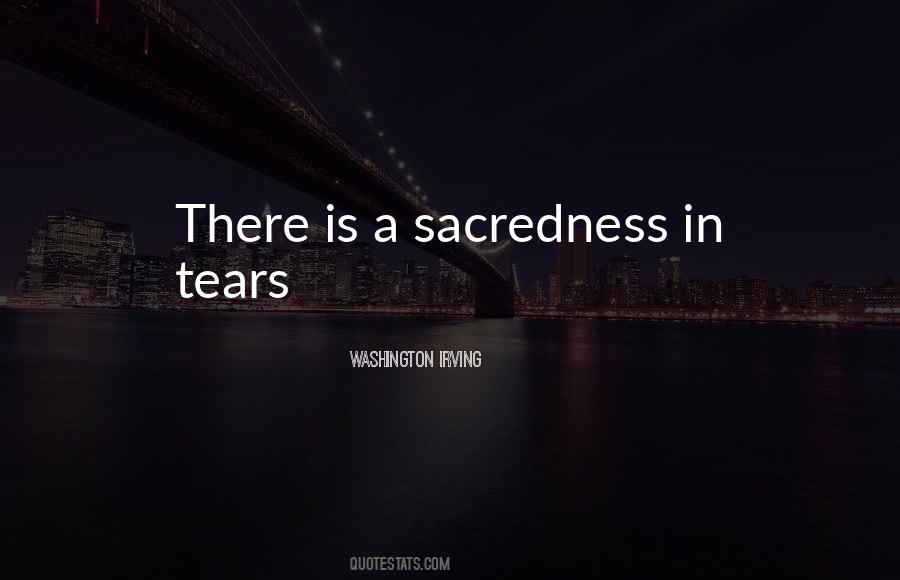 Quotes About Sacredness #1305437