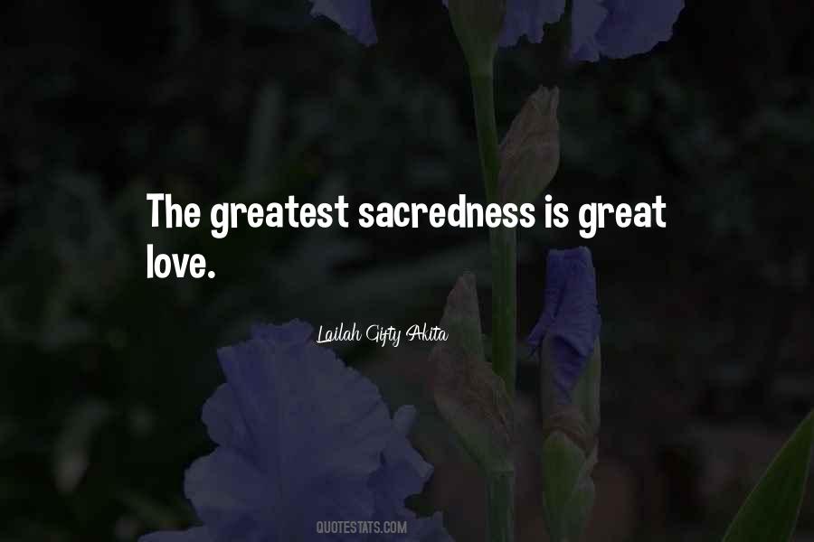 Quotes About Sacredness #1617095