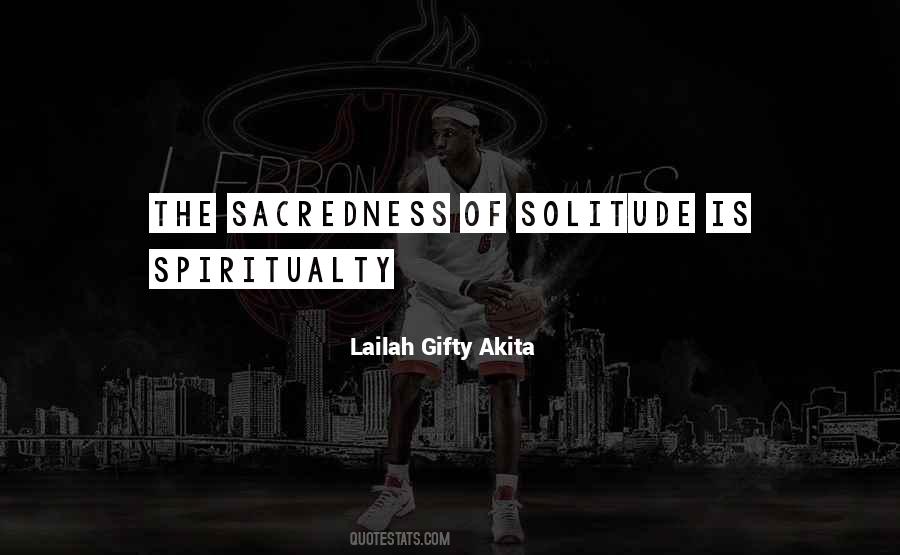 Quotes About Sacredness #65929
