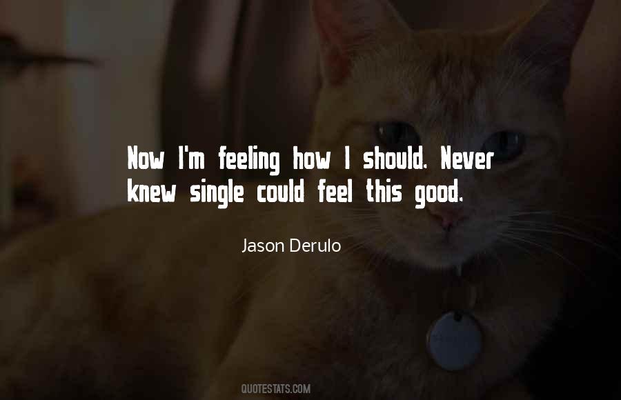 Quotes About Never Feeling Good Enough #196581