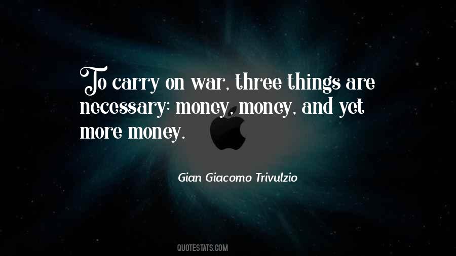 Quotes About War And Money #464392