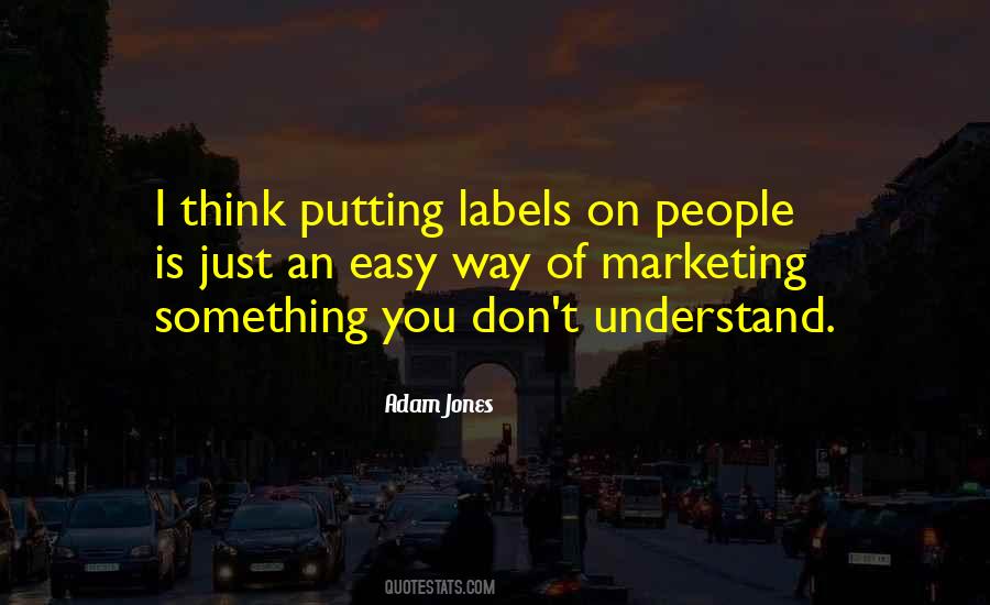 Quotes About You Don't Understand #1110430