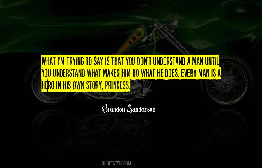 Quotes About You Don't Understand #1188358