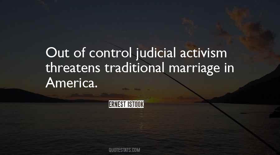 Quotes About Judicial Activism #1255446