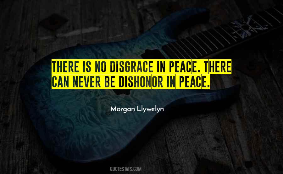 Quotes About Dishonor #104702