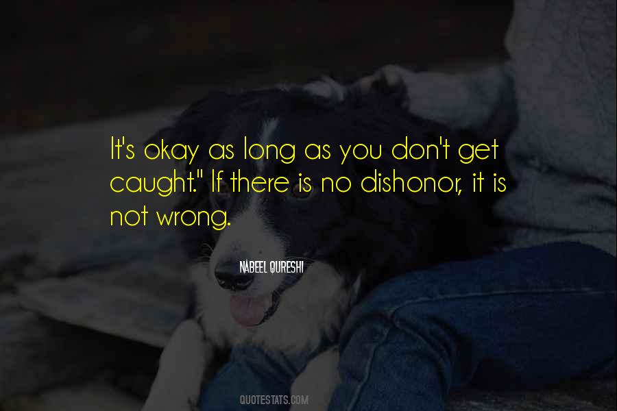 Quotes About Dishonor #1234842