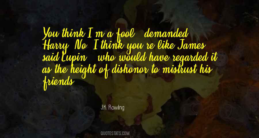 Quotes About Dishonor #228376