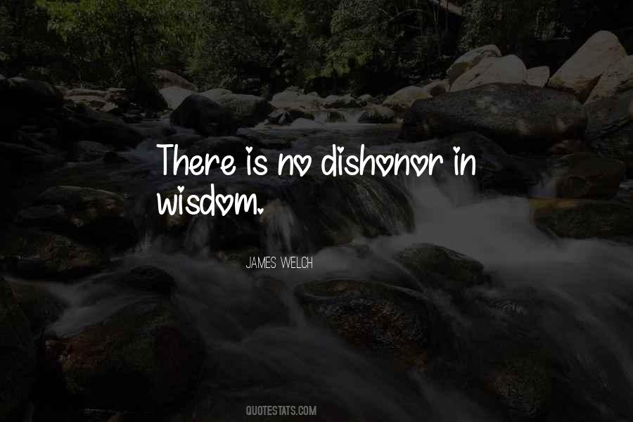 Quotes About Dishonor #921969