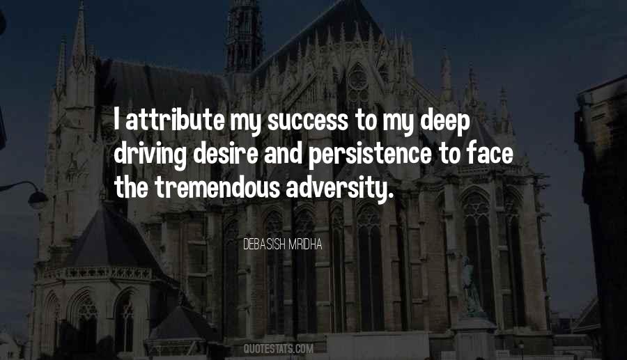 Quotes About Persistence In The Face Of Adversity #520922