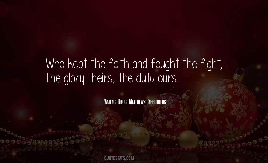 Kept The Faith Quotes #1311945