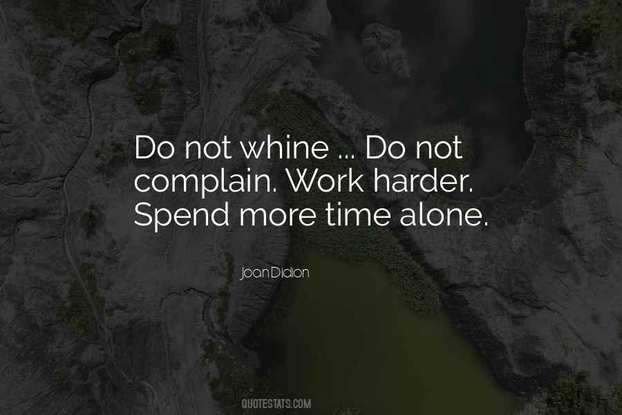 Quotes About Spend Time Alone #1783574