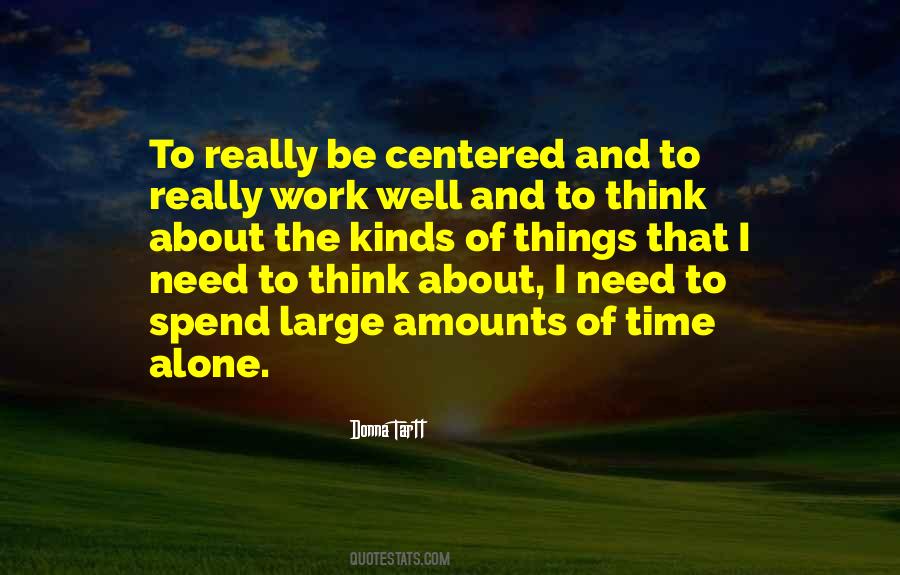 Quotes About Spend Time Alone #1877377