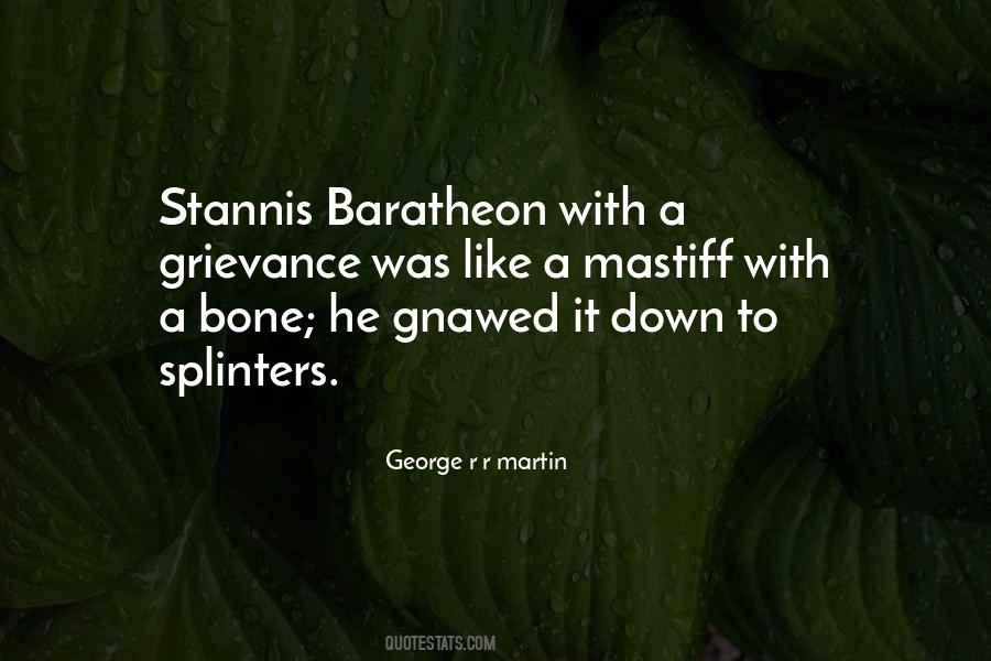 Quotes About Stannis Baratheon #529109